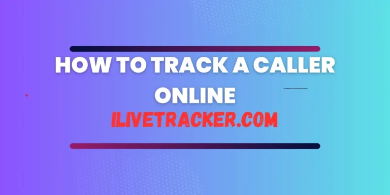 How to Track a Caller Online