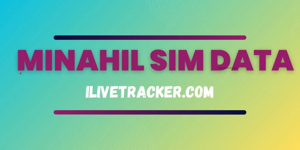 Minahil Sim Data